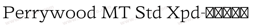 Perrywood MT Std Xpd字体转换